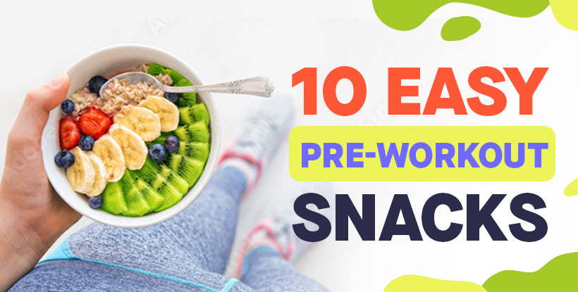 10 Easy Pre-Workout Snacks – Gains in Bulk