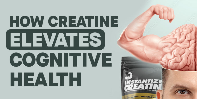 How Creatine Elevates Cognitive Health