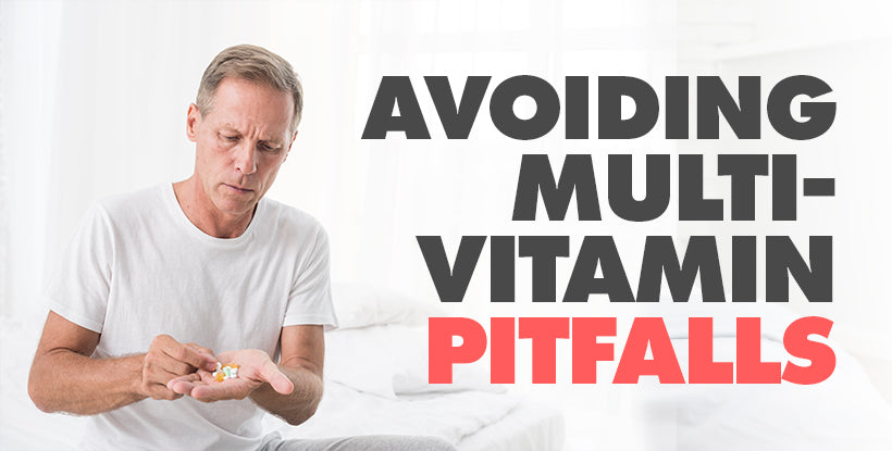 Avoiding Multivitamin Pitfalls