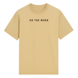 DO THE WORK SHIRT | Premium Fitted Scoop Hem