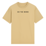 DO THE WORK SHIRT | Premium Fitted Scoop Hem