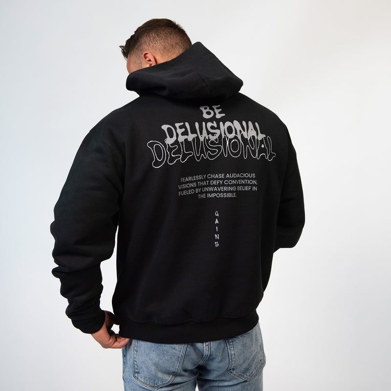 Be Delusional Hoodie