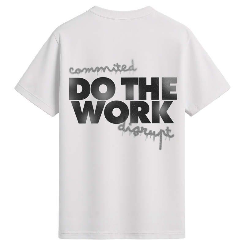 DO THE WORK Oversized Tee